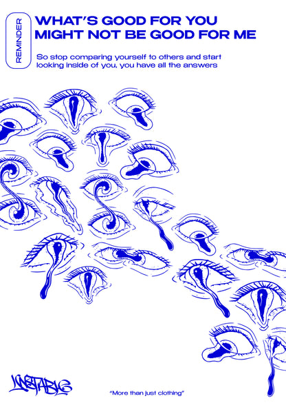 Poster "What's good for you might not be good for me"