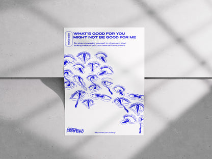 Poster "What's good for you might not be good for me"